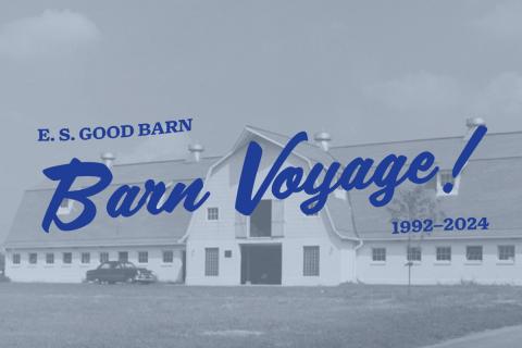 old photograph of the E S Good Barn with the words Barn Voyage across the image.