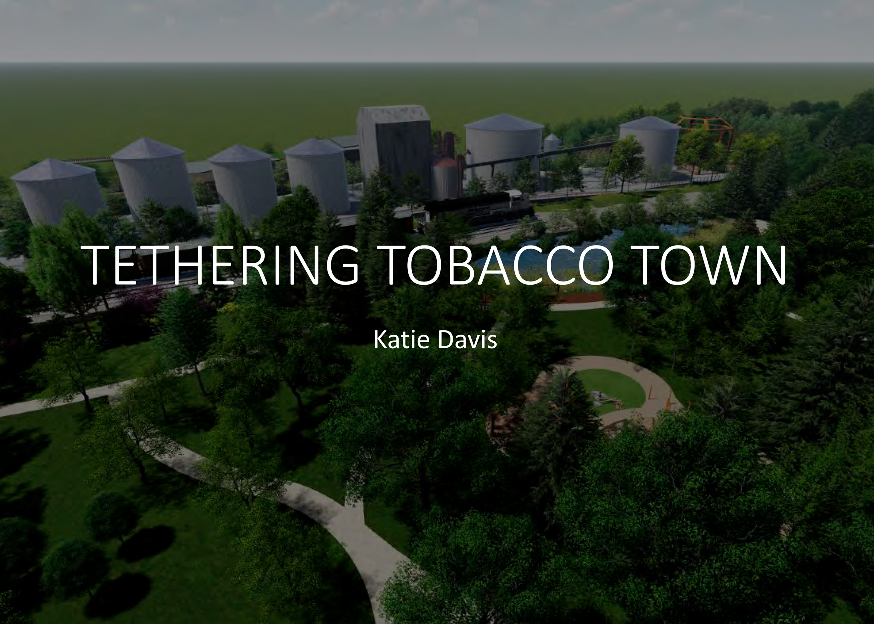 Cover image for student project titled Tethering Tobacco Town